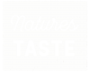 Natures taste